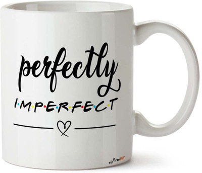 FirseBUY Inspirational Encouragement Gifts - Perfectly Imperfect Quotes Printed Ceramic Coffee Mug(325 ml)