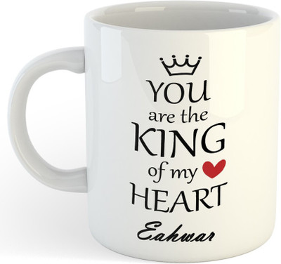 Vrantiikar Eahwar You Are The King Of My Heart , Best Gift For Eahwar_SR Ceramic Coffee Mug(325 ml)