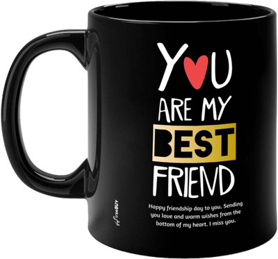 FirseBUY Friends, You are My Best Friend Printed Ceramic Coffee Mug(325 ml)