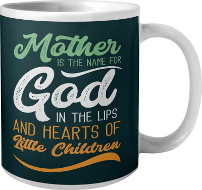 Phirki Studio MOTHER IS THE NAME FOR GOD Ceramic Coffee Mug(325 ml)