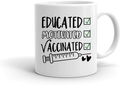 Clapcart Educated Motivated Vaccinated Designer Printed Ceramic Coffee Mug(325 ml)