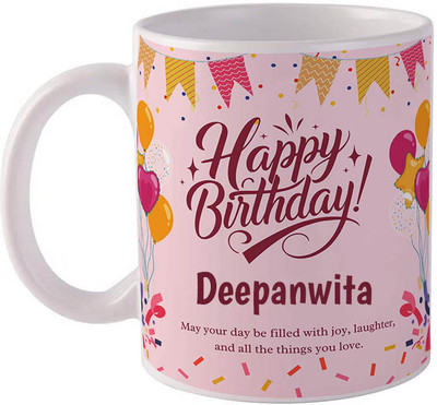GIFTUATION Happy birthday Deepanwita / Gift for birthday Ceramic Coffee Mug(325 ml)