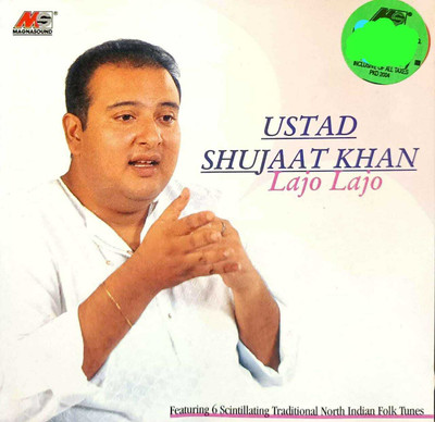 USTAD SHUJAAT KHAN - LAJO LAJO Audio CD Standard Edition(Hindi - Various)