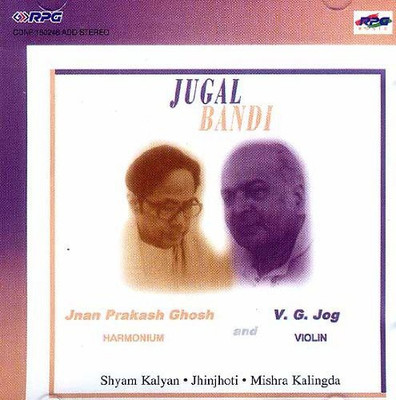 Jugal Bandi -Jan Prakash Ghosh,V.G.Jog Audio CD Standard Edition(Hindi - Jnan Prakash Ghosh,V.G.Jog)