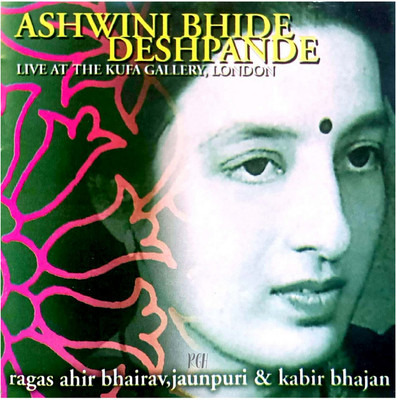 ASHWINI BHIDE DESHPANDE LIVE AT THE KUFA GALLERY LONDON RGH Audio CD Standard Edition(Hindi - VARIOUS)