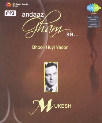 Andaaz Gham Ka Mukesh-Bhooli Huyi Yadon MP3 Standard Edition(Hindi - Mukesh)