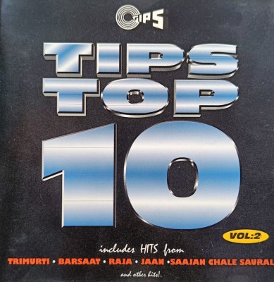 Tips top 10 hits - volume2(music audio cd) Audio CD Limited Edition(Hindi - Kumar Sanu , Alka Yagnik and many more)