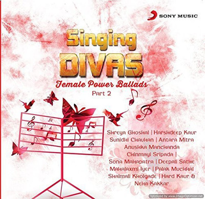 Singin Divas-Female Power Ballads Part-2 Audio CD Standard Edition(Hindi - Hrshdeep Kaur,Shreyo Ghosal)