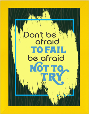 Indianara Motivational Quote Painting (4026(2)Y-Synthetic Fame, 10 x 13 Inch Digital Reprint 13 inch x 10.2 inch Painting(With Frame)