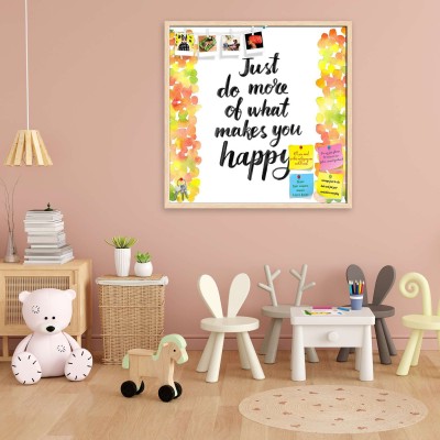 Artzfolio Just Do More Of What Makes You Happy Printed Bulletin Board Notice Pin Board Soft Board | Natural Brown Frame 24inch x 24inch (61cms x 61cms) Bulletin Board Bulletin Board(Multicolour)