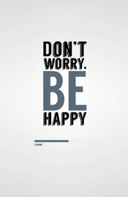 Quotes & Motivation Poster 'Don'T Worry. Be Happy' Paper Poster Printed (12 inch X 18 inch, Rolled) for Room & Office Paper Print(18 inch X 12 inch, Rolled)