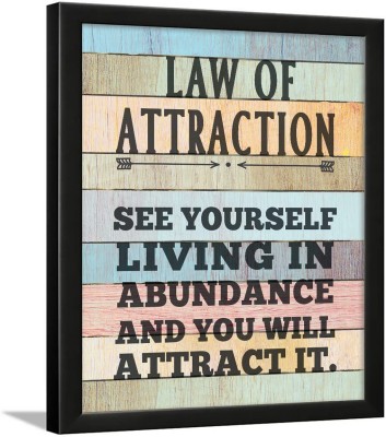 Chaka Chaundh -Law of Attraction Quotes Wall Frames Decor -Law of Attraction Framed Posters- Law of Attraction Framed Posters – Law of Attraction Framed Posters- (14 X 11 Inches) Paper Print(14 inch X 11 inch)