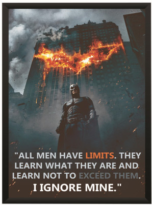 Dark Knight Batman Fire Inpirational Motivational Quote Wall Poster With Frame A4 Size Photographic Paper(11.7 inch X 8.3 inch, With Frame)