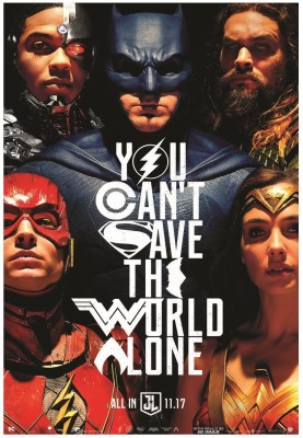 Justice League You Cant Save The World Alone Wall Poster A3 Size Photographic Paper(16.5 inch X 11.7 inch, Rolled)