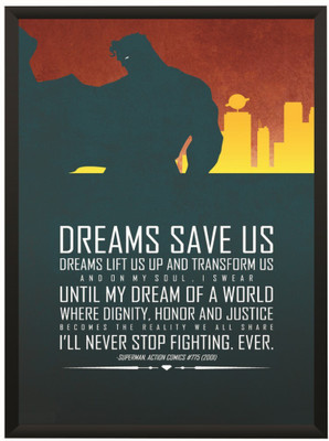 Superman Art Typography Motivational Quote Wall Poster With Frame A4 Size Photographic Paper(11.7 inch X 8.3 inch, With Frame)