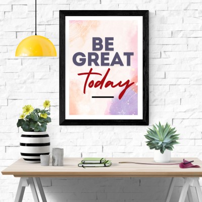 Motivational Quotes Frame Wall Posters|Be Great Today Wall Frames|Motivational Wall Posters|Wall Paintings with Frame for Office, Home, Bedroom, Living Room|Set of 1 Photographic Paper(13 inch X 9 inch, Framed)