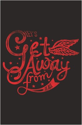 Inephos 'Lets Get Away' Poster Paper Print(18 inch X 12 inch, Rolled)