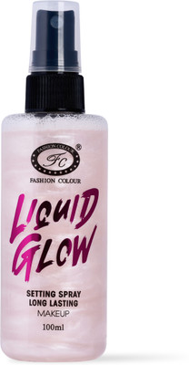 FASHION COLOUR Liquid Glow Setting Spray - Long Lasting Sweatproof Makeup | Oil-free Non sticky Primer  - 100 ml(Transparent)