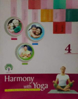 Harmony With Yoga Class 4(Paperback, SHEEBA PAUL)