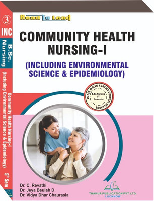 Community Health Nursing B.SC Nursing 5th Semester As Per INC Syllabus(Paperback, DR. C. REVATHI, DR. JEYA BEULAH D, DR. VIDYA DHAR CHAURASIA)