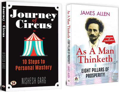 Journey Of Circus + As A Man Thinketh | James Allen's Timeless Classic On The Power Of Thoughts And Their Impact On Life |Positive Thinking | Self-Improvement | Philosophy Of The Mind | Success Principles (Set Of 2 Books In English)(Paperback, Nishesh Garg, James Allen) Journey Of Circus + As A Man Thinketh | James Allen's Timeless Classic On The Power Of Thoughts And Their Impact On Life |Positive Thinking | Self-Improvement | Philosophy Of The Mind | Success Principles (Set Of 2 Books In English)(Paperback, Nishesh Garg, James Allen)