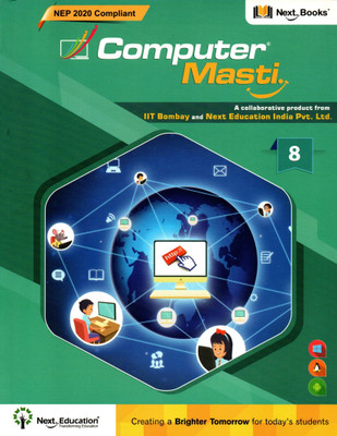 Next. Computer Masti Class - 8(Paperback, NEXT TEAM)