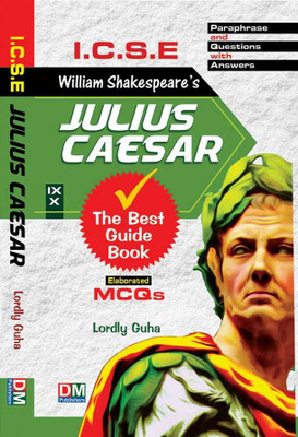 ICSE Guide To Julius Caesar Class -9-10(Paperback, Lordly Guha)