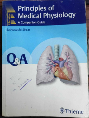 Principles Of Medical Physiology : A Companion Guide Q&A ( Old Book )(Paperback, Sabyasachi Sircar)