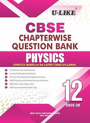U-LIKE Class 12 Physics CBSE Chapterwise Question Bank 2025-26 Paperback – 1 June 2025(Paperback, u-like)