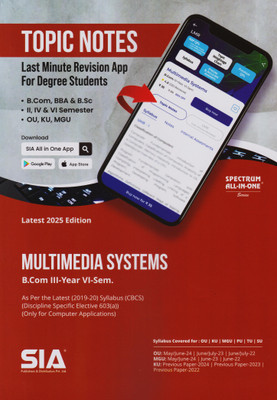 Multimedia System B.Com III-Year VI-Sem (Only For Computer Application) As Per Latest (2019-20) Syllabus (CBCS)(Discipline Specific Elective 603(A)) Latest 2025 Edition(Paperback, SIA Team Of Experts) Multimedia System B.Com III-Year VI-Sem (Only For Computer Application) As Per Latest (2019-20) Syllabus (CBCS)(Discipline Specific Elective 603(A)) Latest 2025 Edition(Paperback, SIA Team Of Experts)