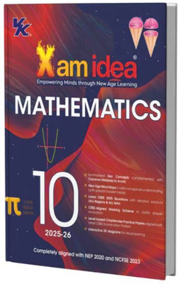 Xam Idea Class 10 Mathematics (2025-26) Latest CBSE Syllabus NEP 2020 & NCFSE 2023 Aligned New Age Mind Maps & Practice Papers Interactive 3D Diagrams Latest Edition(Paperback, Xamidea Editorial Board) Xam Idea Class 10 Mathematics (2025-26) Latest CBSE Syllabus NEP 2020 & NCFSE 2023 Aligned New Age Mind Maps & Practice Papers Interactive 3D Diagrams Latest Edition(Paperback, Xamidea Editorial Board)