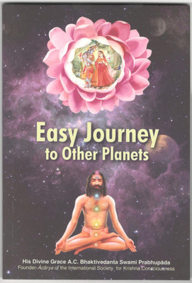Easy Journey To Other Planets Paperback – 1 January 1970(Paperpack, (A. C. Bhaktivedanta Swami Srila Prabhupada))