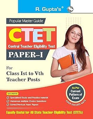 R.GUPTA CTET: Paper-I (For Class Ist To Vth Teacher Posts) Exam Guide Paperback – 11 March 2024(Paperback, RPH Editorial Board)