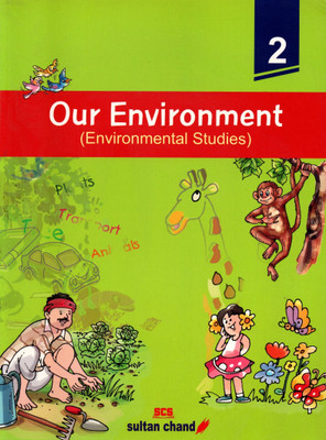 Our Environment, Environmental Studies For Class-2, Sultan Chand & Sons(Paperback, DR. VINOD KUMAR)