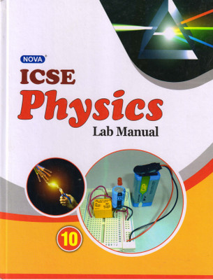 Nova Icse Physics Lab Manual 10(Hardcover, Prof. R.K. KUKREJA)