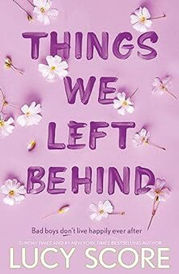 Things We Left Behind(Paperback, Lucy Score)