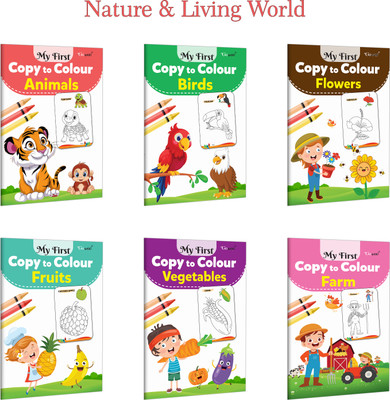 My First Copy To Colour - Animals, Birds, Flowers, Fruits And More :- Kids Fun Activity, Nature Based Colouring, Preschool Creative Workbook | Pack Of 6 Books(Paperback, GOWOO)