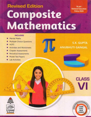 Composite Mathematics Class-6(Paperback, S.K GUPTA, ANUBHUTI GANGAL.)