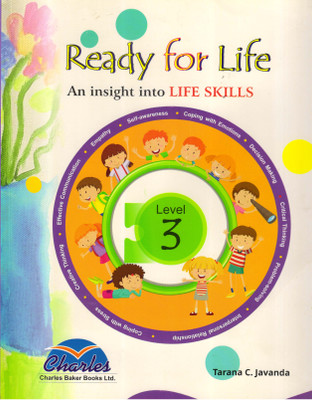 Ready For Life For Class - 3 An Insight Into LIFE SKILLS(Paperback, Tarana C. Javanda)