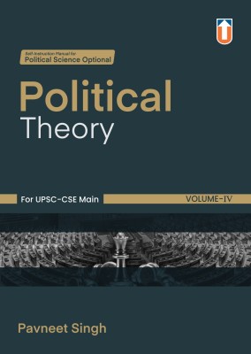 Poltical Theory For UPSC-CSE Main VOLUME-IV(Paperback, Pavneet Singh)