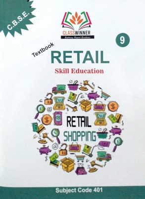 Class Winner Class 9 Text Book Retail Skill Education Based On CBSE/NEP Syllabus(Paperback, Shree Shyam Books)