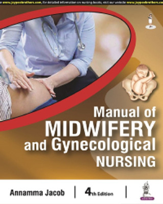 Manual Of Midwifery And Gynecological Nursing(Paperback, ANNAMMA JACOB)
