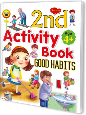 Good Habbit Age4+ | 2nd Activity Book By Sawan(Paperback, Manoj Publications Editorial Board)