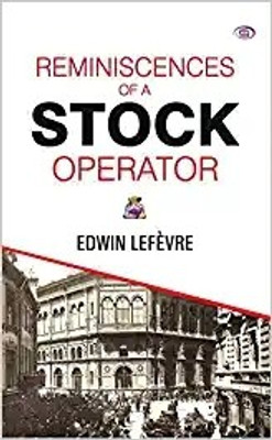 Reminiscences Of A Stock Operator(Paperback, Edwin Lefevre)