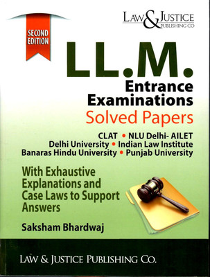 LL.M. Entrance Examinations Solved Papers 2nd Edition 2023(Paperback, SAKSHAM BHARDWAJ)