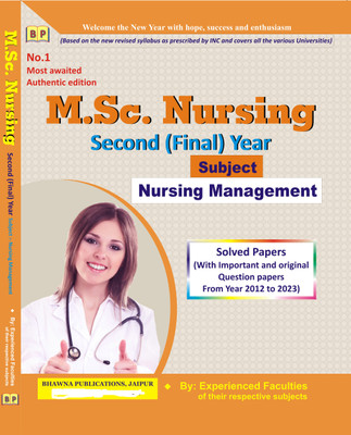 M.Sc. Nursing Second (Final) Year Subject Nursing Management Solved Papers (With Important And Original Question Papers From Year 2012 To 2023)(Paperback, Experienced Faculties)