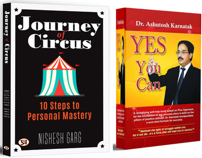 Journey Of Circus + Yes You Can | Be Successful By Turning Weaknesses Into Strengths | Life Transformation | Confidence Building | Mindset | Self-Motivation (Set Of 2 Books In English)(Paperback, Nishesh Garg, Ashutosh Karnatak)