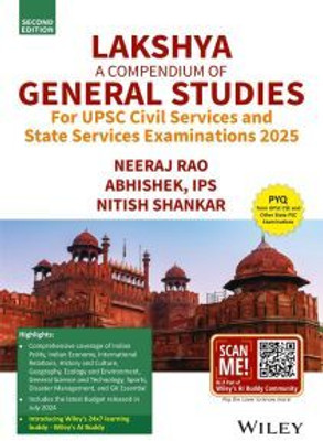 Lakshya: A Compendium Of General Studies For UPSC Civil Services And State Services Examinations 2025, 2ed(Paperback, Nitish Shankar, Abhishek IPS, Neeraj Rao)
