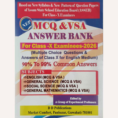 DD-MCQ-EM- MCQ And VSA Answer Bank For Class 10 [X] In English Medium | Very Probable Questions And Answers Bank For Class 10 (X) And Prepared Based On The Latest Blueprint Of The Board Of Secondary Education Assam (SEBA) And Also As Per New Education Policy (NEP), Includes Multiple Questions And An