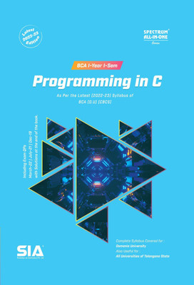 Programming In C ,BCA I-Year I-Sem (O.U), As Per The Latest CBCS Syllabus 2022-23 Edition(Paperback, sia experts)